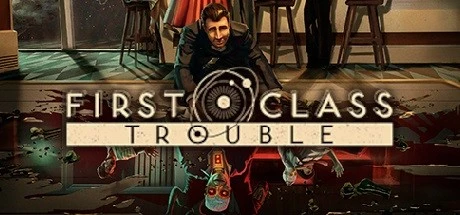 Games like First Class Trouble