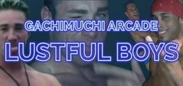 Games like Gachimuchi Arcade: Lustful Boys