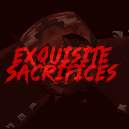 Exquisite Sacrifices Image