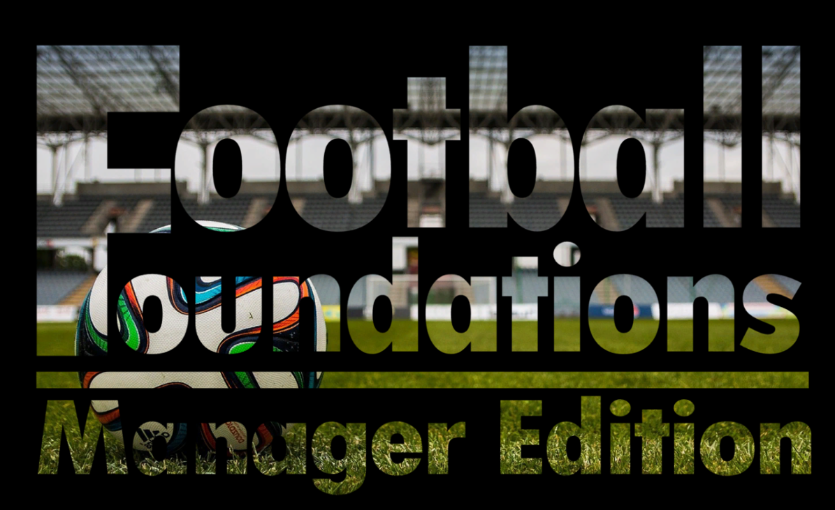 Games like Football Foundations: Manager Edition