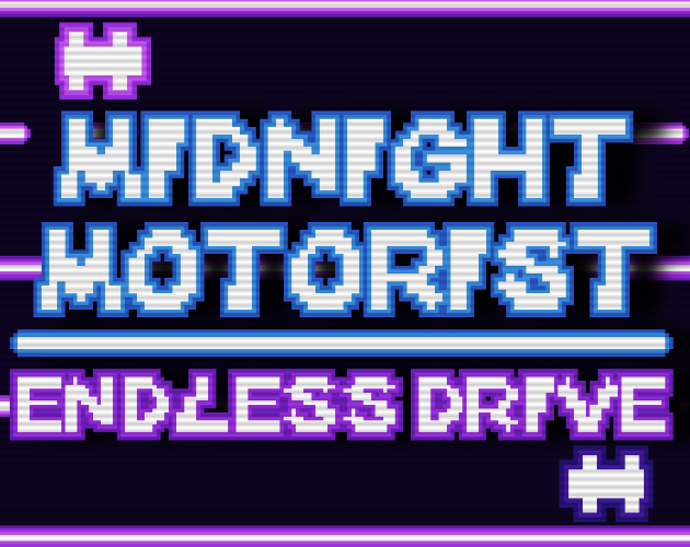 Games like Midnight Motorist Endless Drive