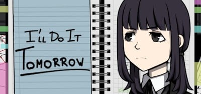 I'll Do It Tomorrow Image