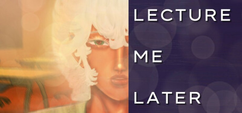 Lecture Me Later Image