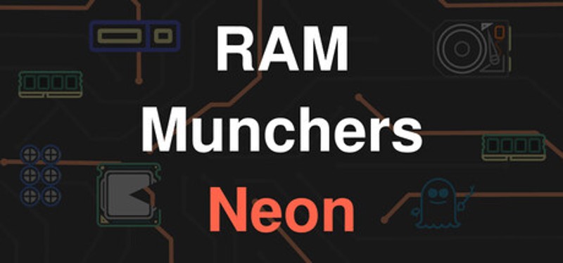 RAM Munchers Neon Image
