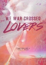 We War Crossed Lovers Image