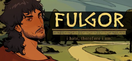 Games like fulgor: i hate, therefore i am.