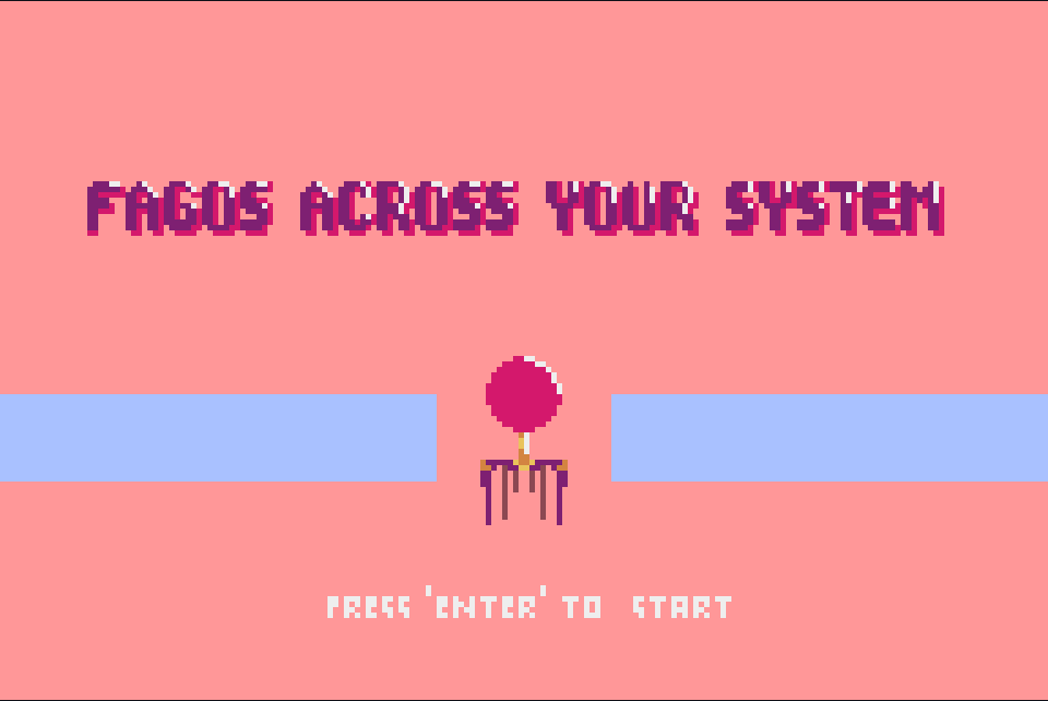 Games like Fagos Across Your System