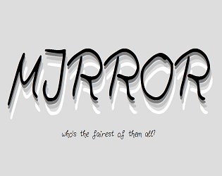Games like MIRROR: who's the fairest of them all?