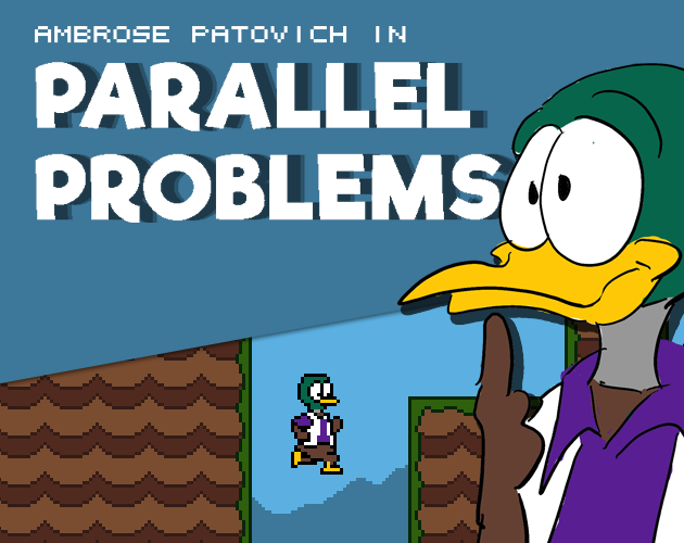 Games like Parallel Problems