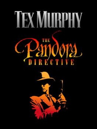 Tex Murphy: The Pandora Directive Game Cover