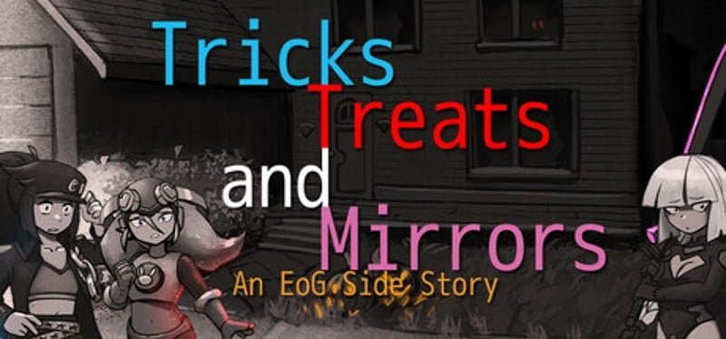 Tricks, Treats and Mirrors: An EoG Side Story Image
