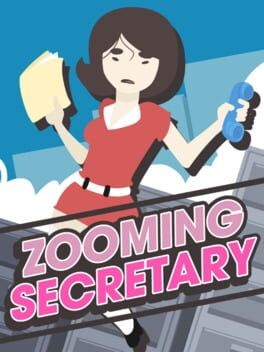 Games like Zooming Secretary