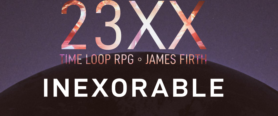 Games like 23XX Inexorable