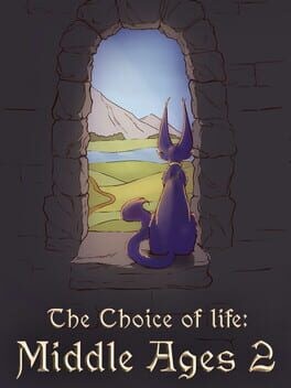 Games like The Choice of Life: Middle Ages 2