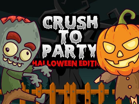 Crush to Party: Halloween Edition Image