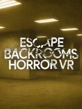 Games like Escape: Backrooms Horror VR