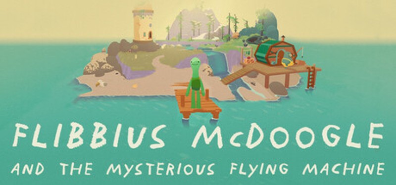 Flibbius McDoogle and the Mysterious Flying Machine Game Cover