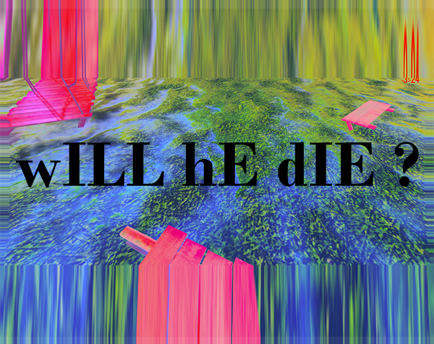 Games like wILL hE dIE ?