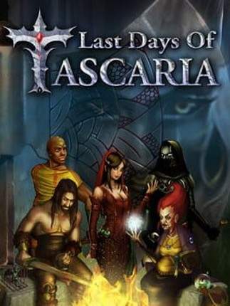 Last Days of Tascaria Game Cover