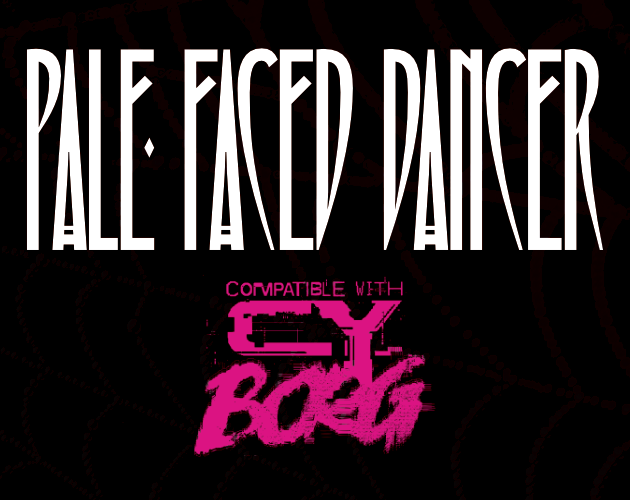 Games like PALE FACED DANCER