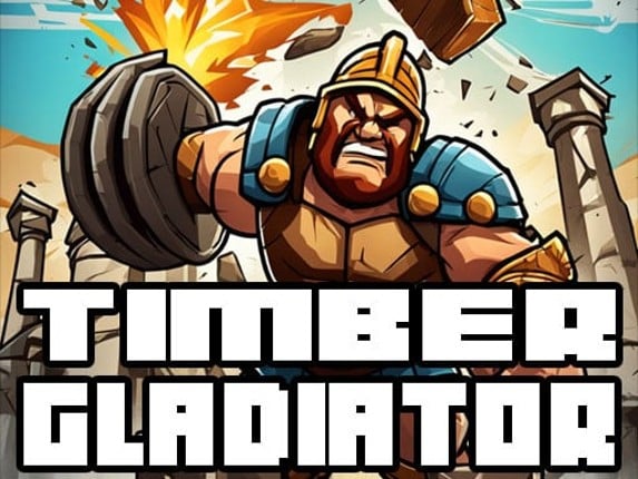 Timber Gladiator Game Cover