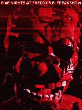 Games like Five Nights at Freddy's 6: Freakshow