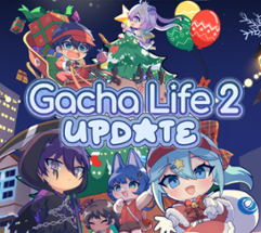 Gacha Life 2 PC *New Update* Image