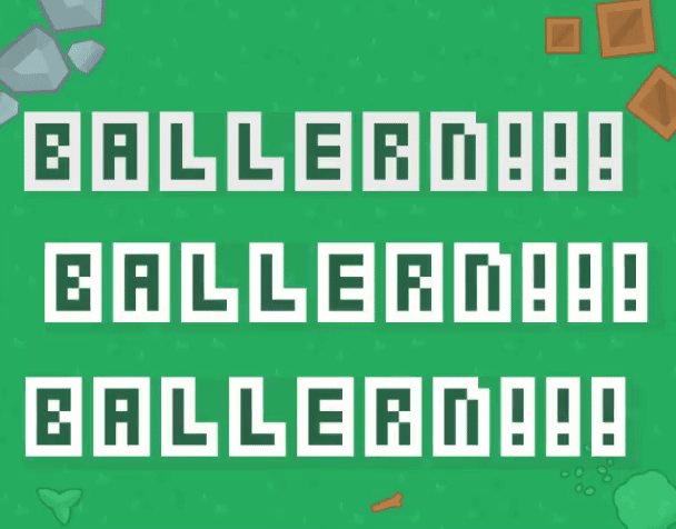 Games like BALLERN!!! BALLERN!!! BALLERN!!!