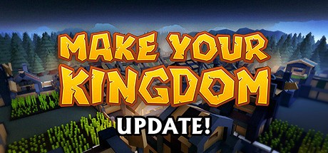 Games like Make Your Kingdom