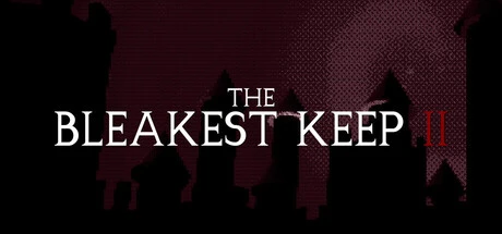 Games like The Bleakest Keep 2