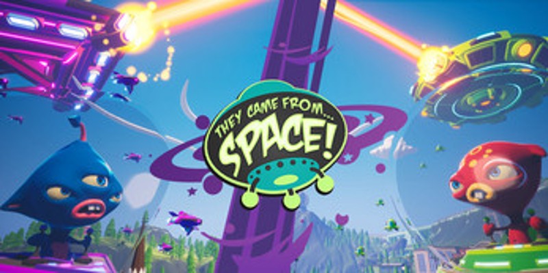 They Came From Space! Image