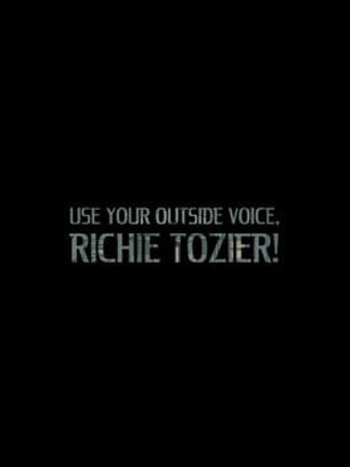 Use Your Outside Voice, Richie Tozier! Image