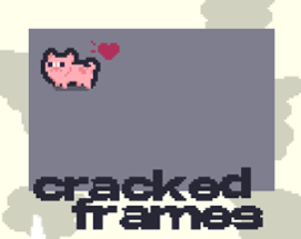 Cracked Frames Image