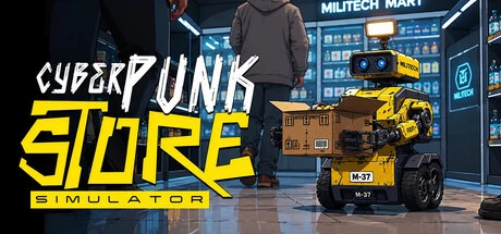 Games like Cyberpunk Store Simulator