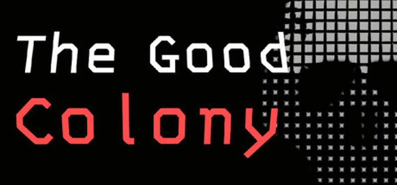 The Good Colony Image