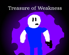 Treasure of Weakness [DEMO] Image