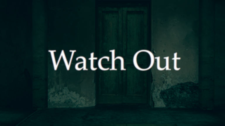 Watch Out (Concept) screenshot