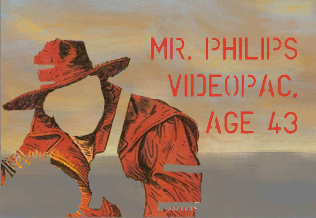 Games like Mr. Philips Videopac, Age 43