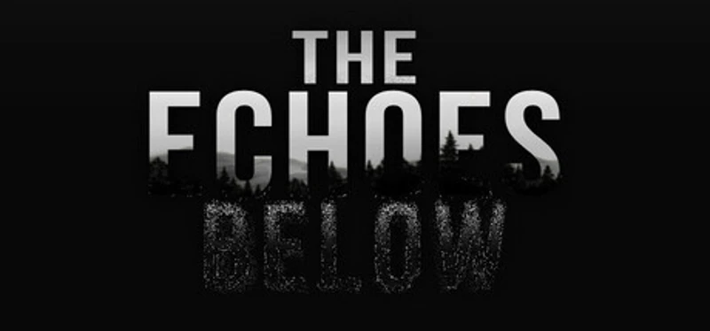 The Echoes Below Image