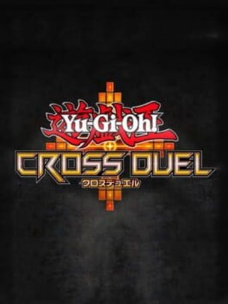 Yu-Gi-Oh! Cross Duel Game Cover