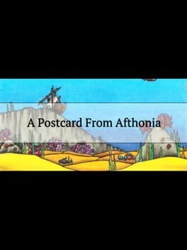 Games like A Postcard from Afthonia
