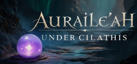 Games like Auraile'ah: Under Cilathis