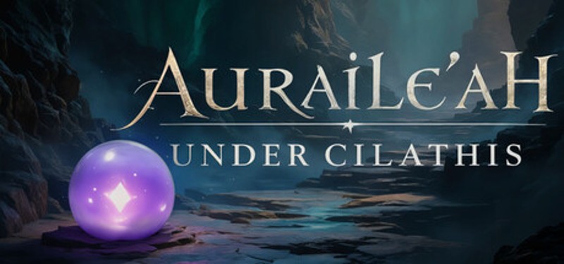 Auraile'ah: Under Cilathis Image