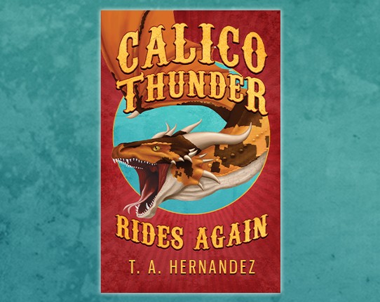 Calico Thunder Rides Again Image