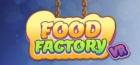 Games like FOOD FACTORY VR