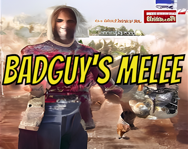Games like BadGuy's Melee