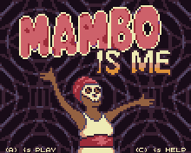 Mambo Is Me Image