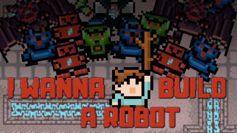 I wanna build a robot Image