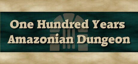 Games like One Hundred Years Amazonian Dungeon