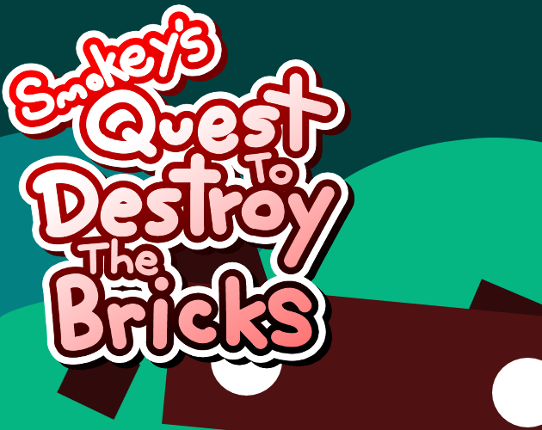Smokey's Quest to Destroy the Bricks Game Cover